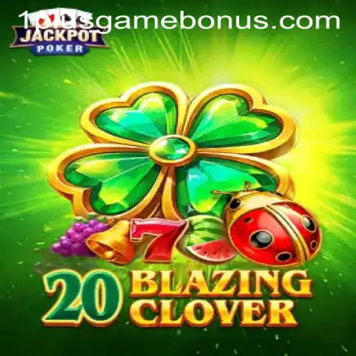 20BlazingClover: A Revolutionary Game by 1plusgame