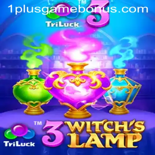 Unveiling the Mystical World of 3WitchsLamp: A New Adventure in Gaming by 1plusgame