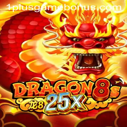 Dragon8s25x: Unleashing the Adventure in Modern Gaming