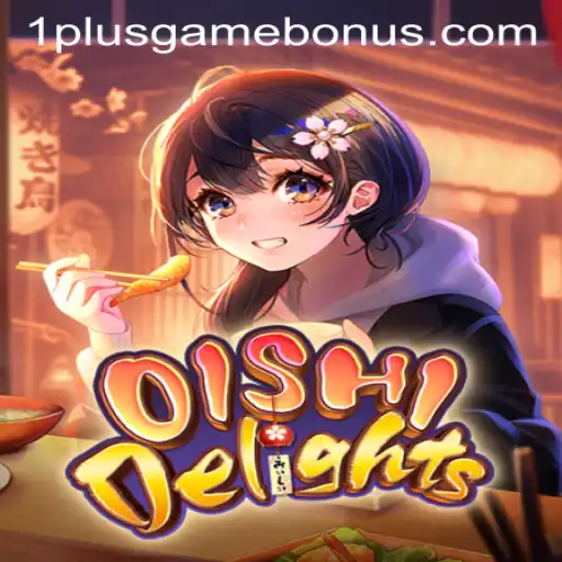 OishiDelights: Dive into Culinary Fun with 1plusgame