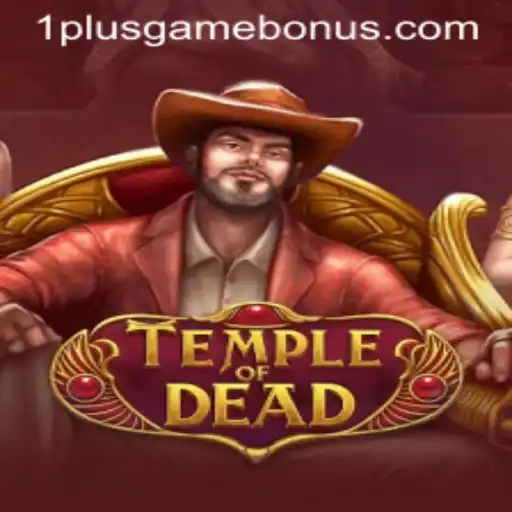 Exploring the Mysterious World of TempleofDead with 1plusgame