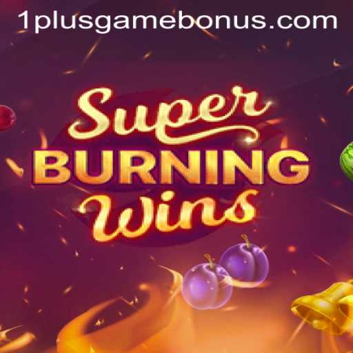 Unveiling the Thrills of SuperBurningWins: The Exciting World of 1plusgame