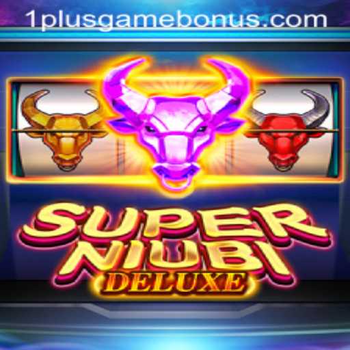 Explore the Thrilling World of SuperNiubiDeluxe: A Comprehensive Guide