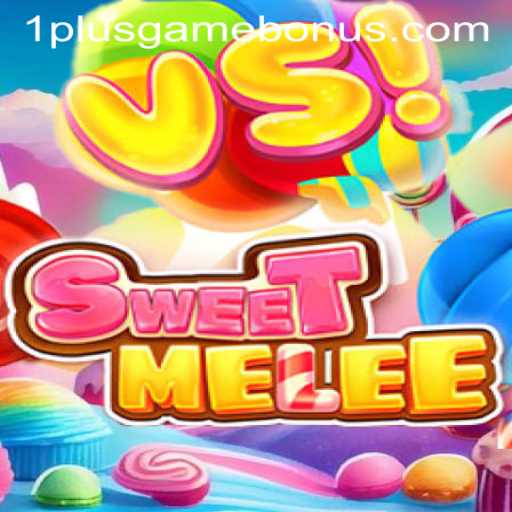 SweetMelee: An In-depth Look into the Exciting World of 1plusgame